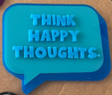 Think Happy Thoughts Magnets