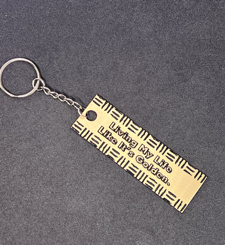 Living My Life Like It's Golden Keychain