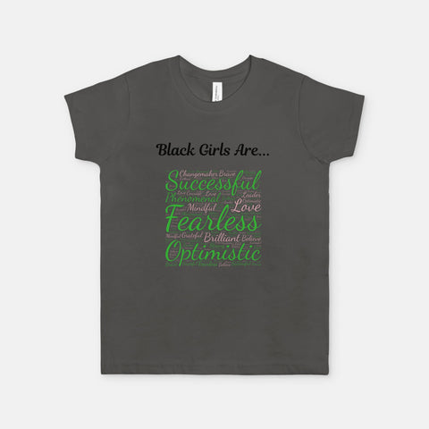 YLI T-shirt: Black Girls Are...