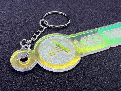 I Get Things Done - Iridescent Keychain